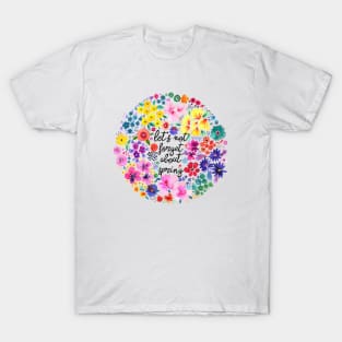 Let's not forget about Spring T-Shirt